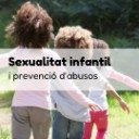 Sexualitat infantil i prevenció d'abusos