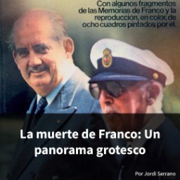 3. La muerte de Franco: Un panorama grotesco - Memoria del futuro